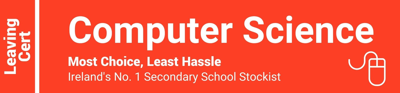 Computer Science Leaving Cert - Most Choice, Least Hassle - Ireland's No. 1 Secondary School Stockist