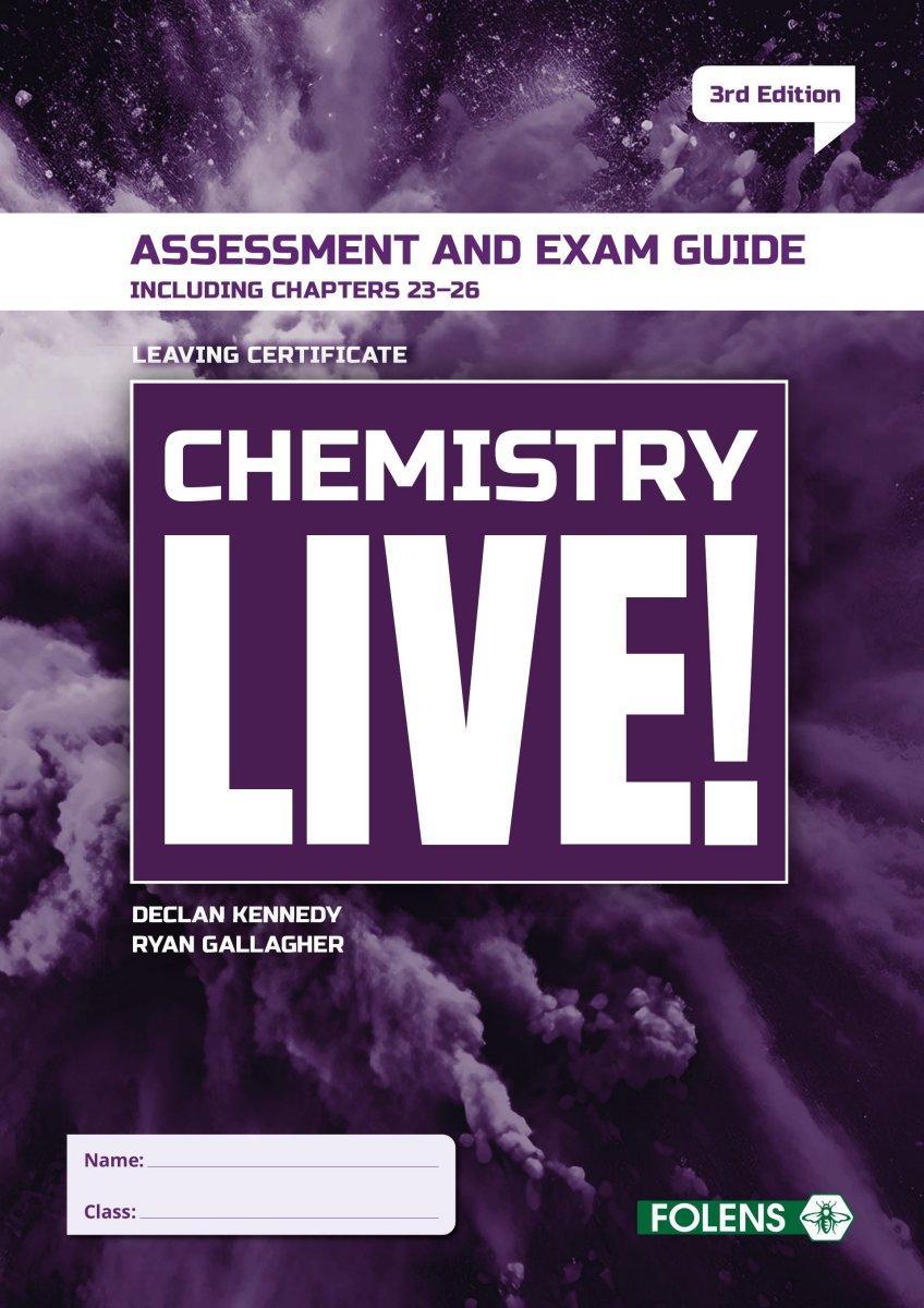 Chemistry Live! - Textbook & Assessment and Exam Guide - Set - 3rd / New Edition (2025) by Folens on Schoolbooks.ie