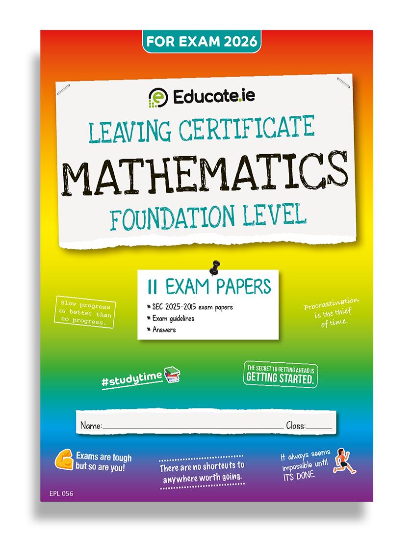 Educate.ie - Exam Papers - Leaving Cert - Maths - Foundation Level - Exam 2026 by Educate.ie on Schoolbooks.ie