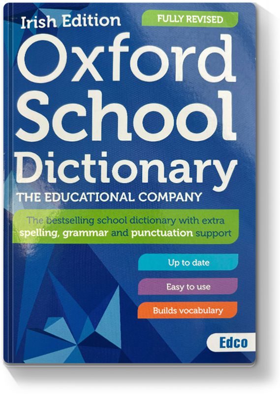 Edco - Oxford School Dictionary - Irish Edition - 2nd / New Edition (2023) by Edco on Schoolbooks.ie