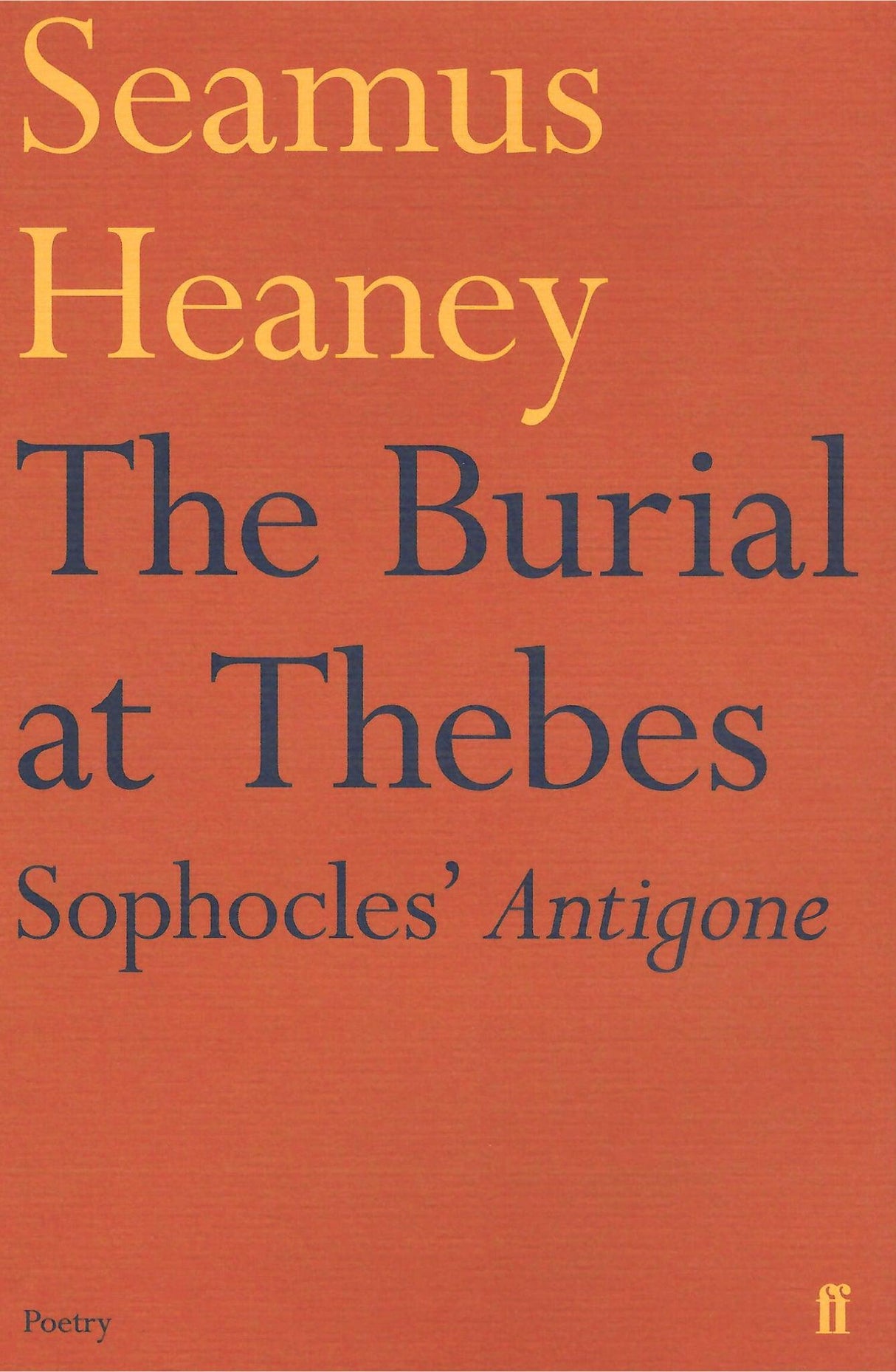 The Burial at Thebes by Faber & Faber on Schoolbooks.ie