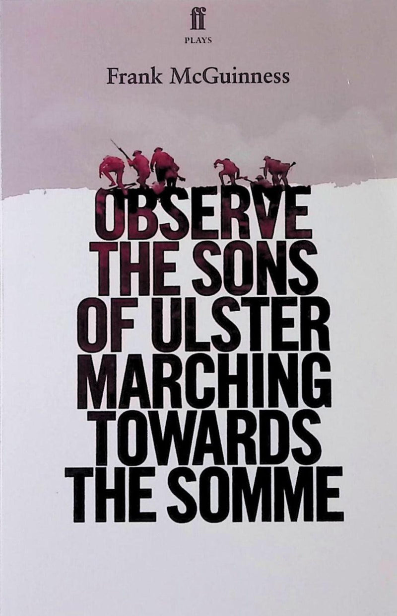Observe the Sons of Ulster Marching Towards the Somme by Faber & Faber on Schoolbooks.ie