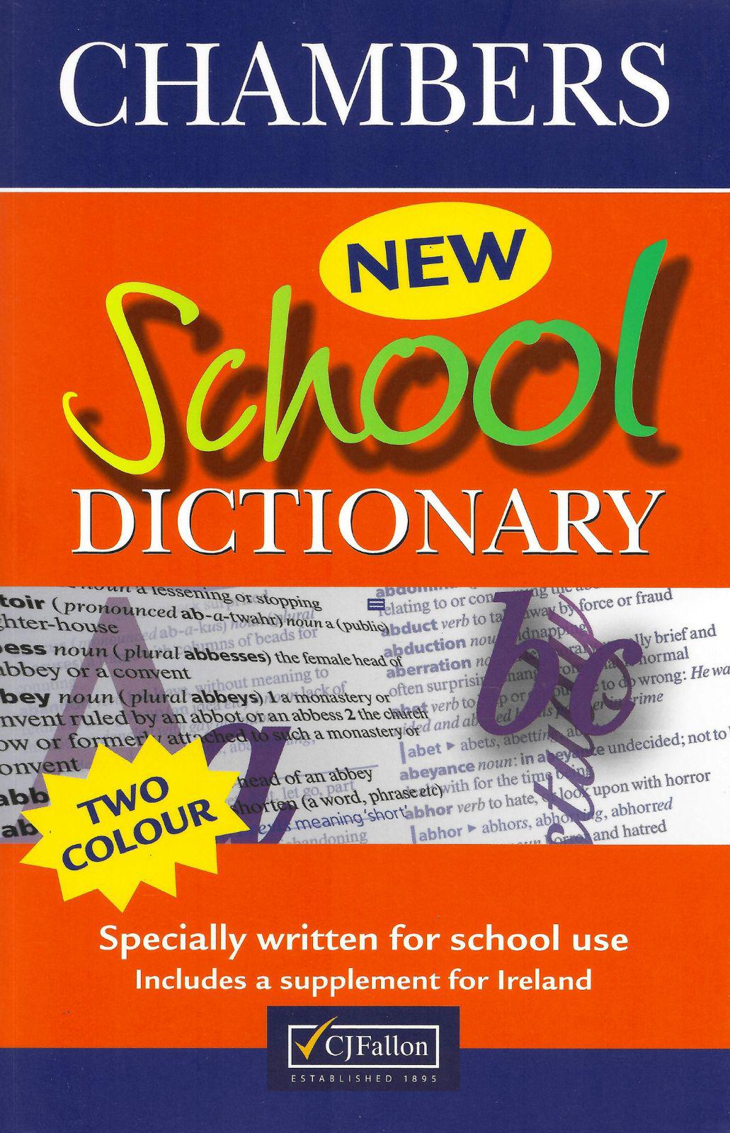 Chambers New School Dictionary by CJ Fallon on Schoolbooks.ie