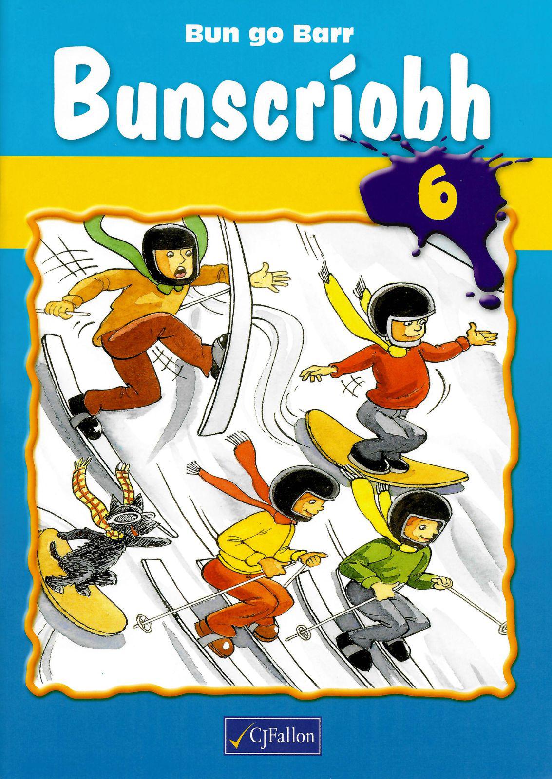 Bun go Barr 6 - Bunscriobh by CJ Fallon on Schoolbooks.ie