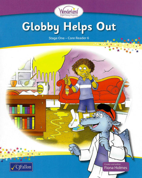 Wonderland - Stage 1 - Book 6 - Globby Helps Out by CJ Fallon on Schoolbooks.ie