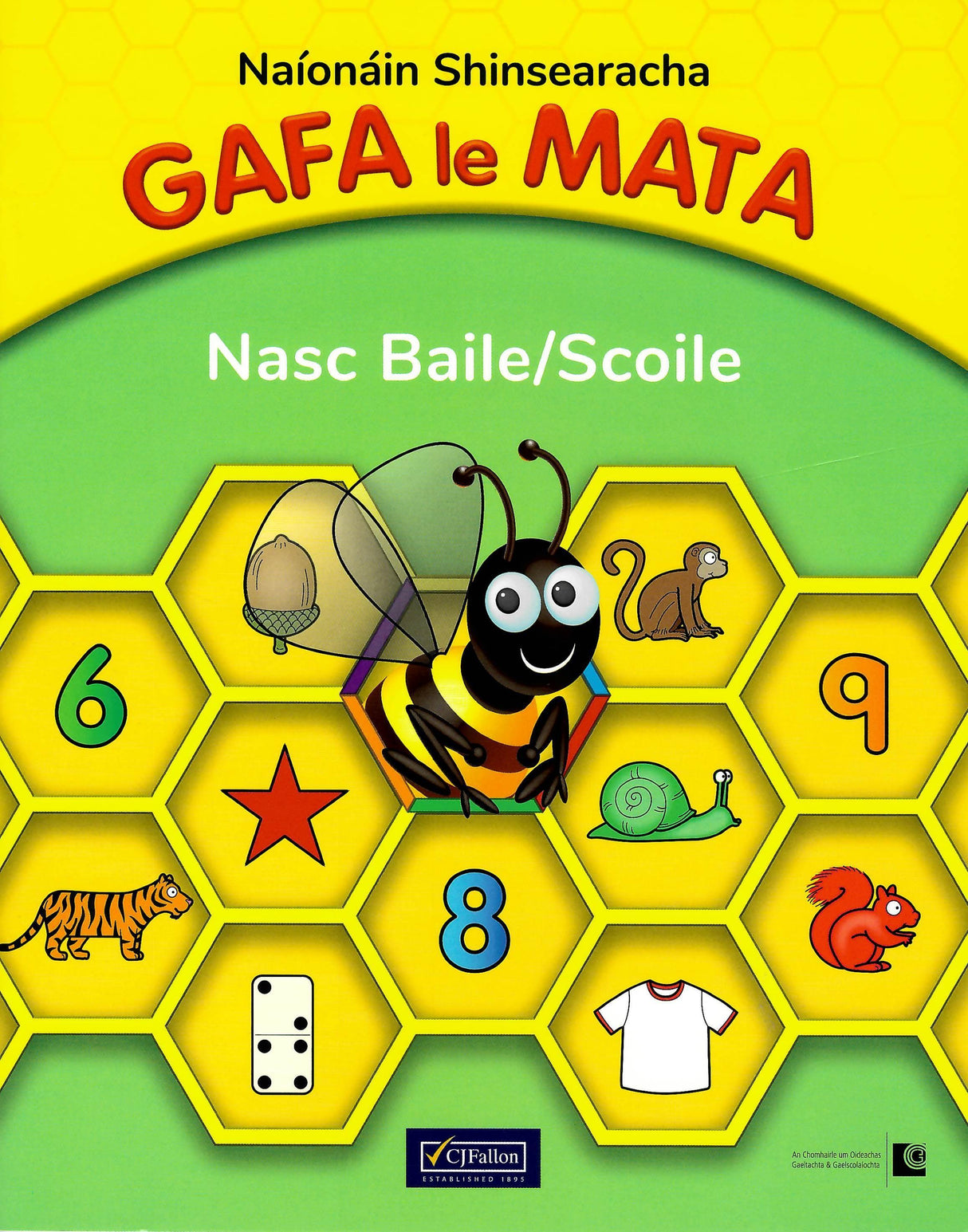 ■ Gafa le Mata - Naionain Shinsearacha Paicead - 1st / Old Edition (2015) by CJ Fallon on Schoolbooks.ie
