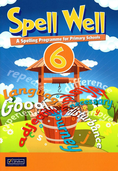 ■ Spell Well 6 - 6th Class by CJ Fallon on Schoolbooks.ie