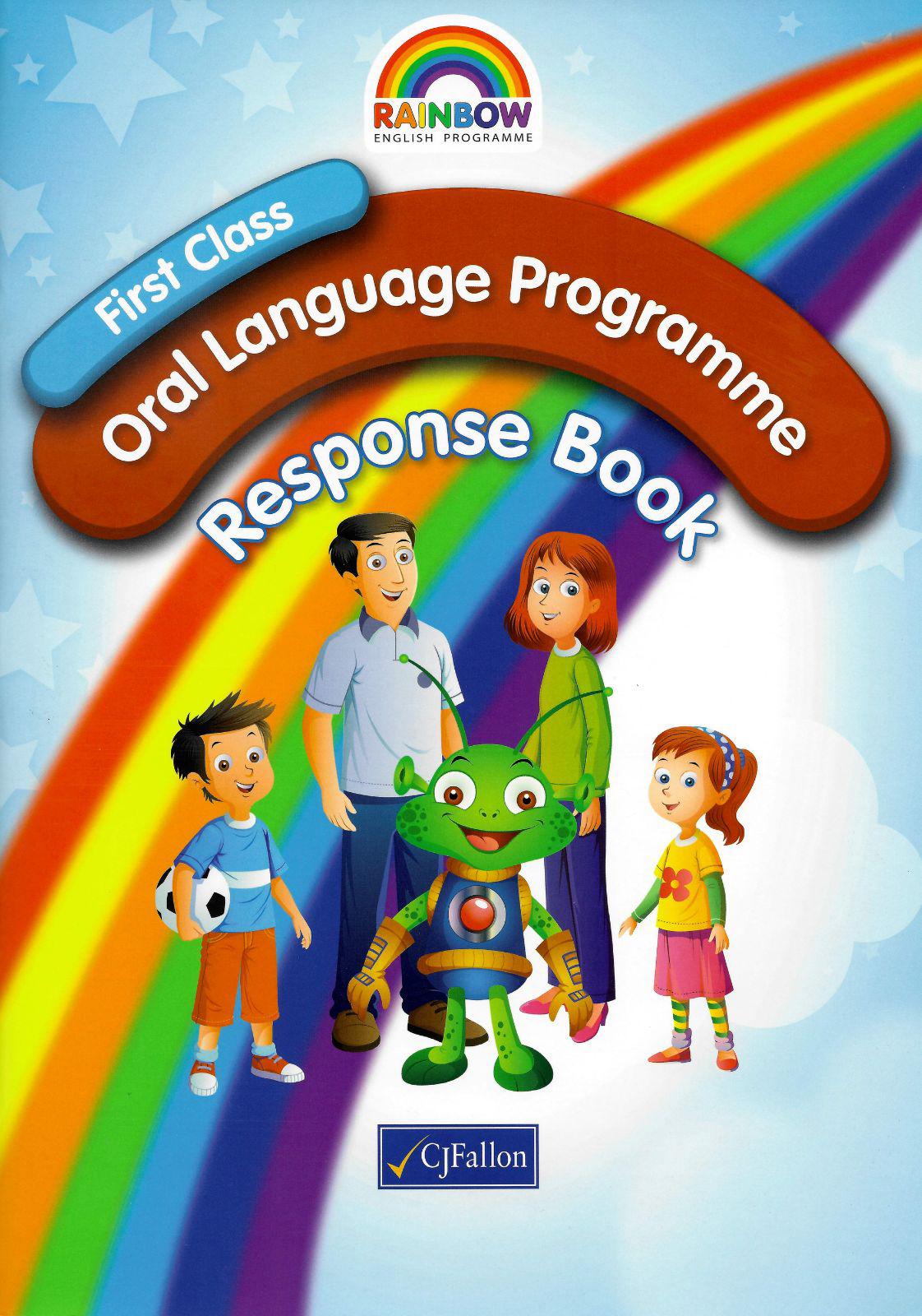 Rainbow - Oral Language Programme - First Class - Response Book by CJ Fallon on Schoolbooks.ie