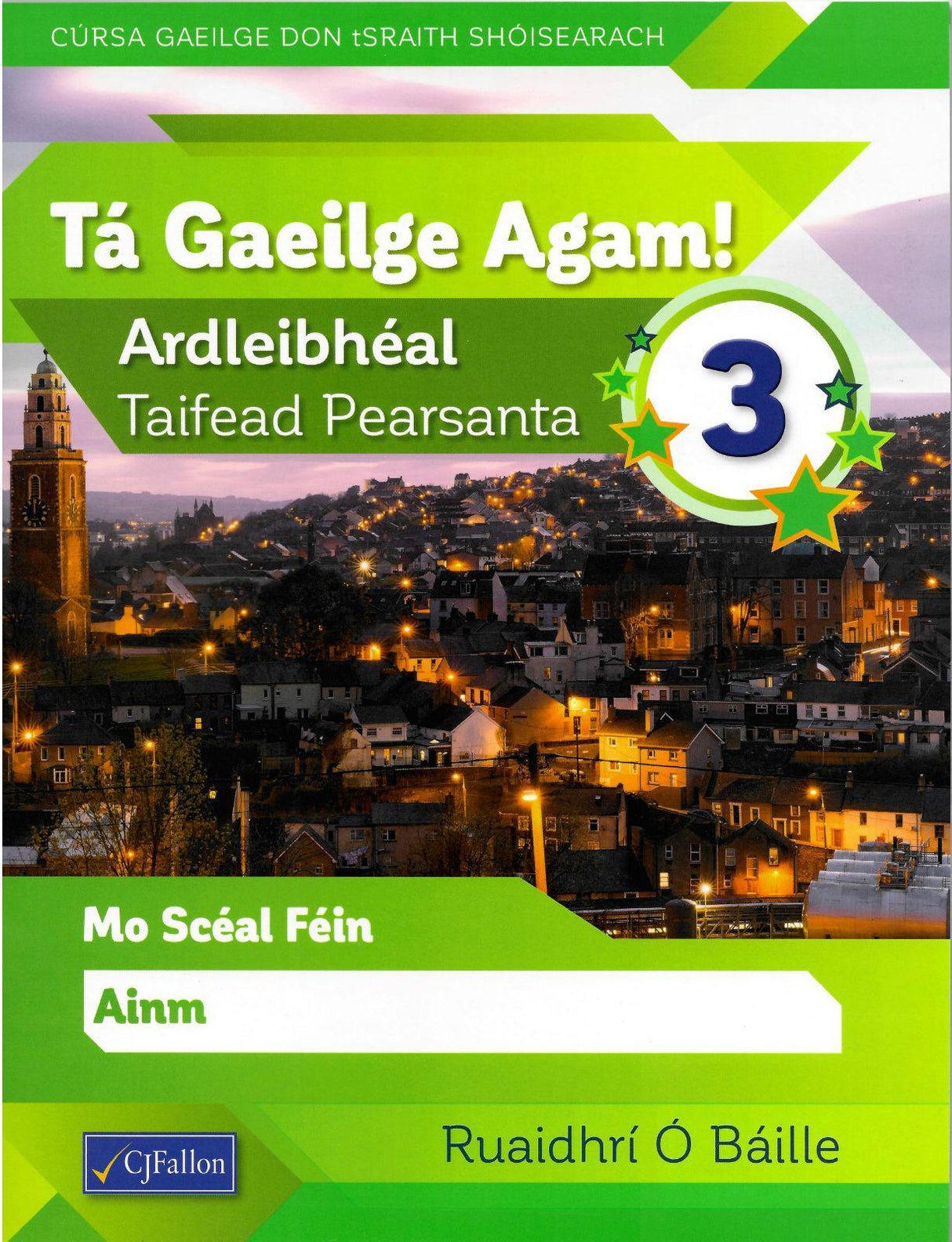 Tá Gaeilge Agam! 3 by CJ Fallon on Schoolbooks.ie