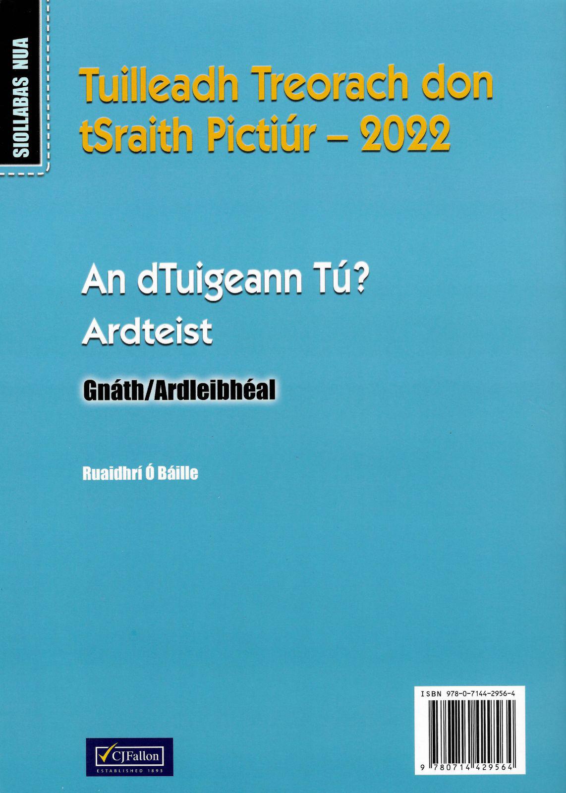 ■ An dTuigeann Tú? Ardteist (Gnáth/Ardleibhéal) - Tuilleadh Treorach don tSraith Pictiúr - 2022 - Old Edition by CJ Fallon on Schoolbooks.ie