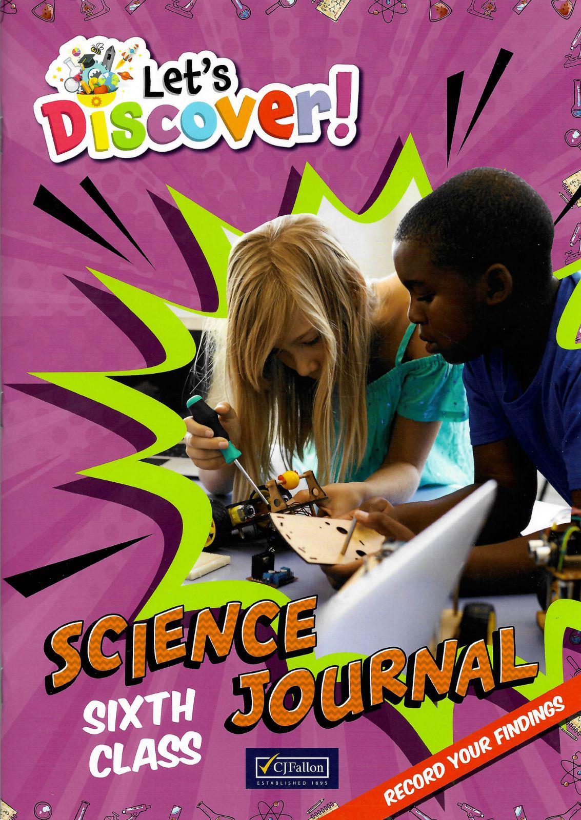 Let's Discover! - 6th Class - Science Journal by CJ Fallon on Schoolbooks.ie