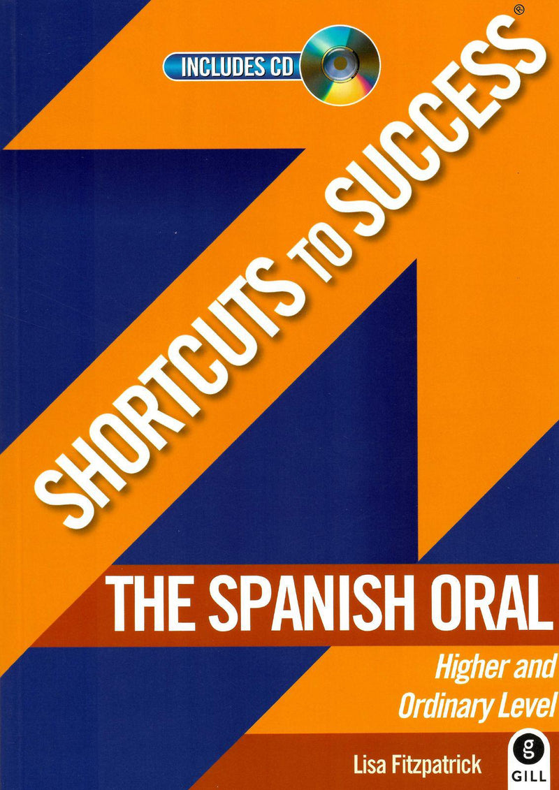 Shortcuts To Success: Spanish Oral - Leaving Cert by Gill Education on Schoolbooks.ie