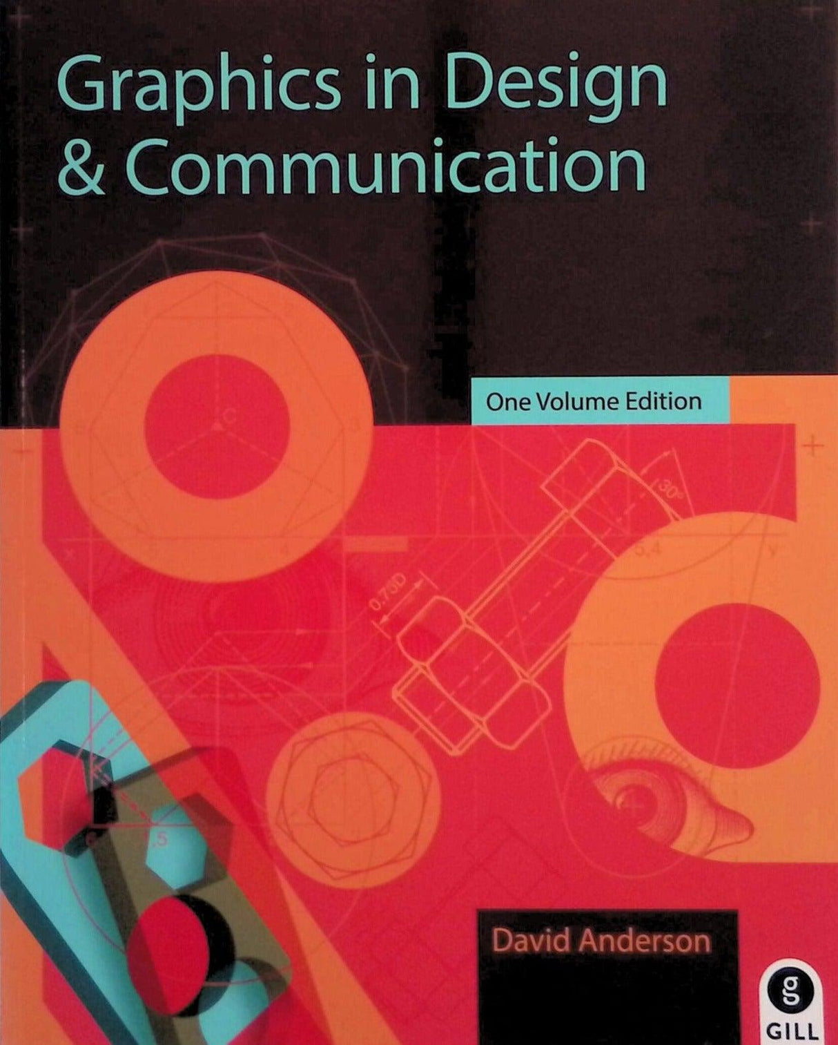 Graphics in Design & Communication (One Volume) by Gill Education on Schoolbooks.ie
