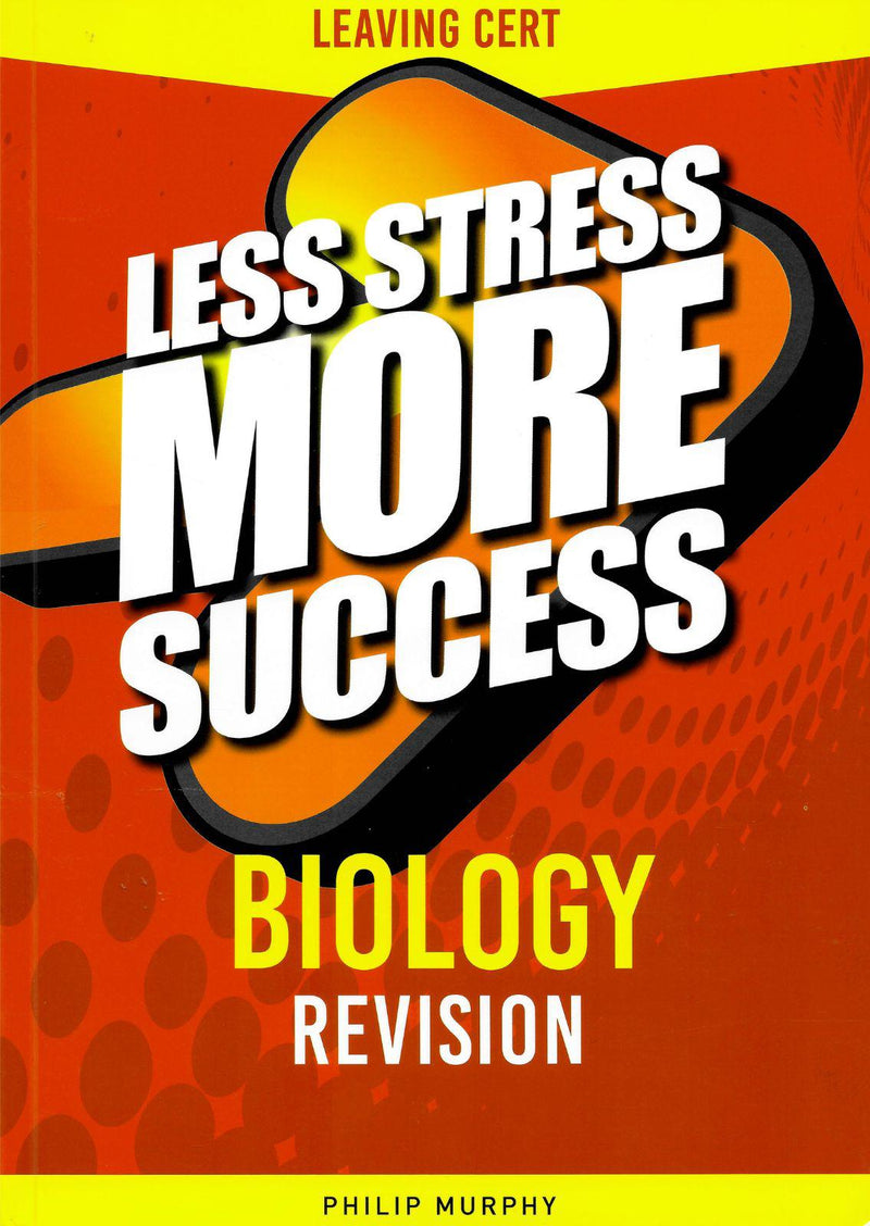 Less Stress More Success - Leaving Cert - Biology by Gill Education on Schoolbooks.ie