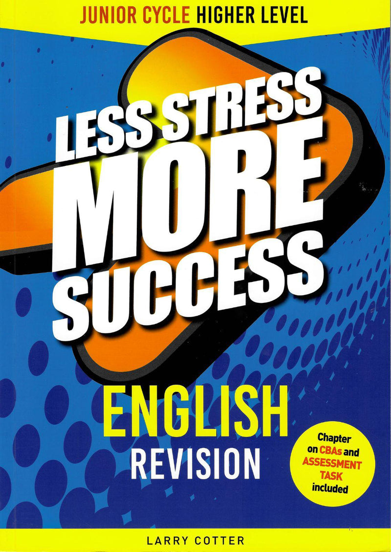 Less Stress More Success - Junior Cycle - English - Higher Level by Gill Education on Schoolbooks.ie