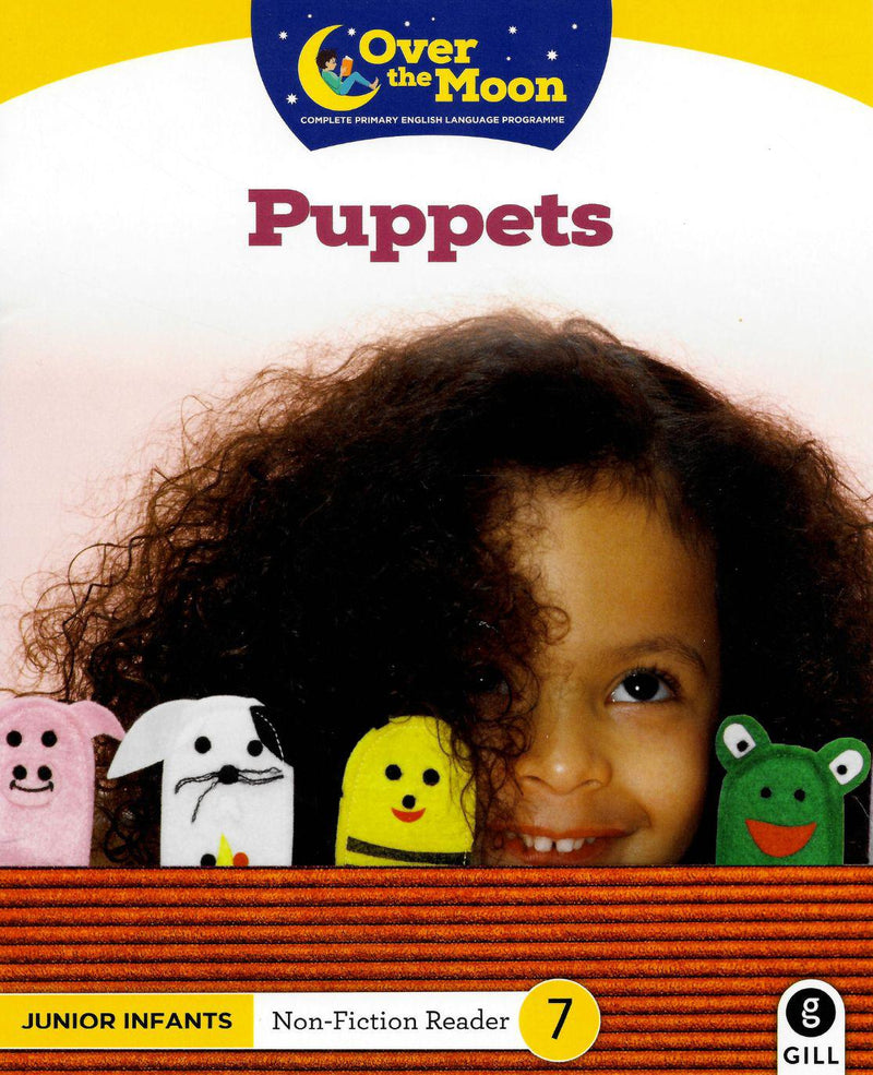 Over The Moon - Puppets - Junior Infants Non-Fiction Reader 7 by Gill Education on Schoolbooks.ie
