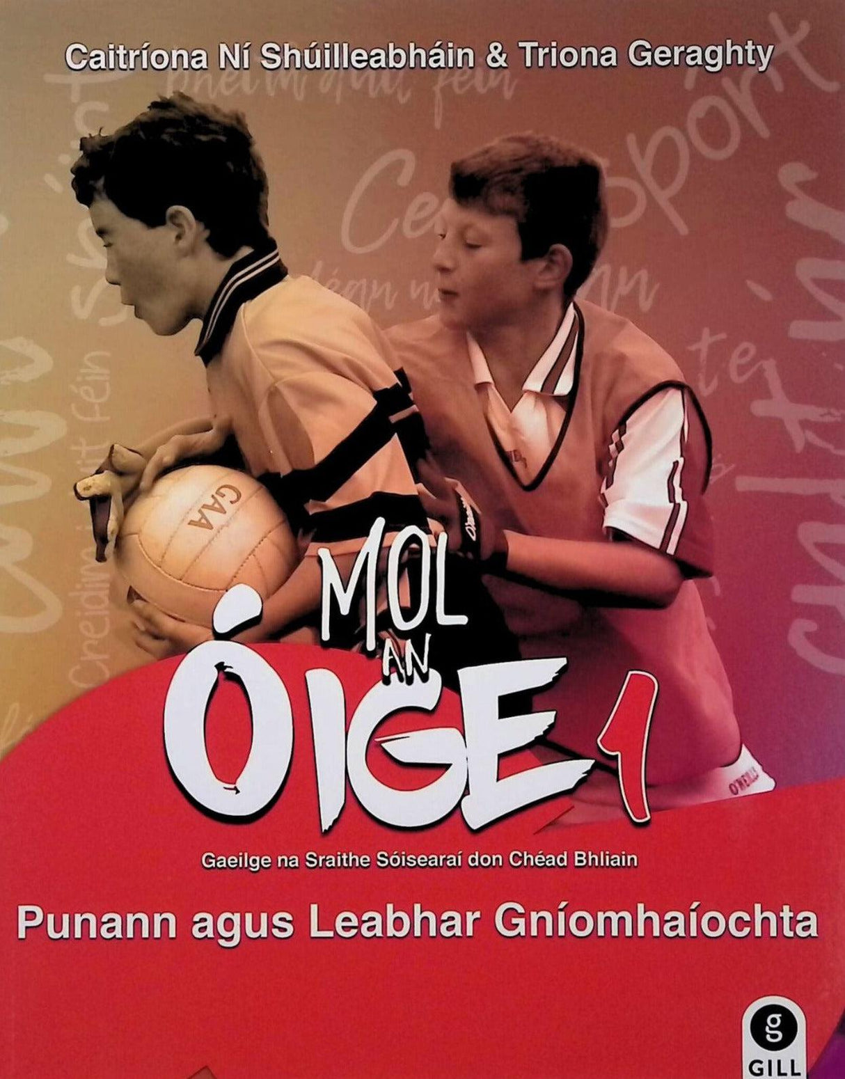 ■ Mol an Óige 1 - Textbook & Workbook Set - 1st / Old Edition (2019) by Gill Education on Schoolbooks.ie