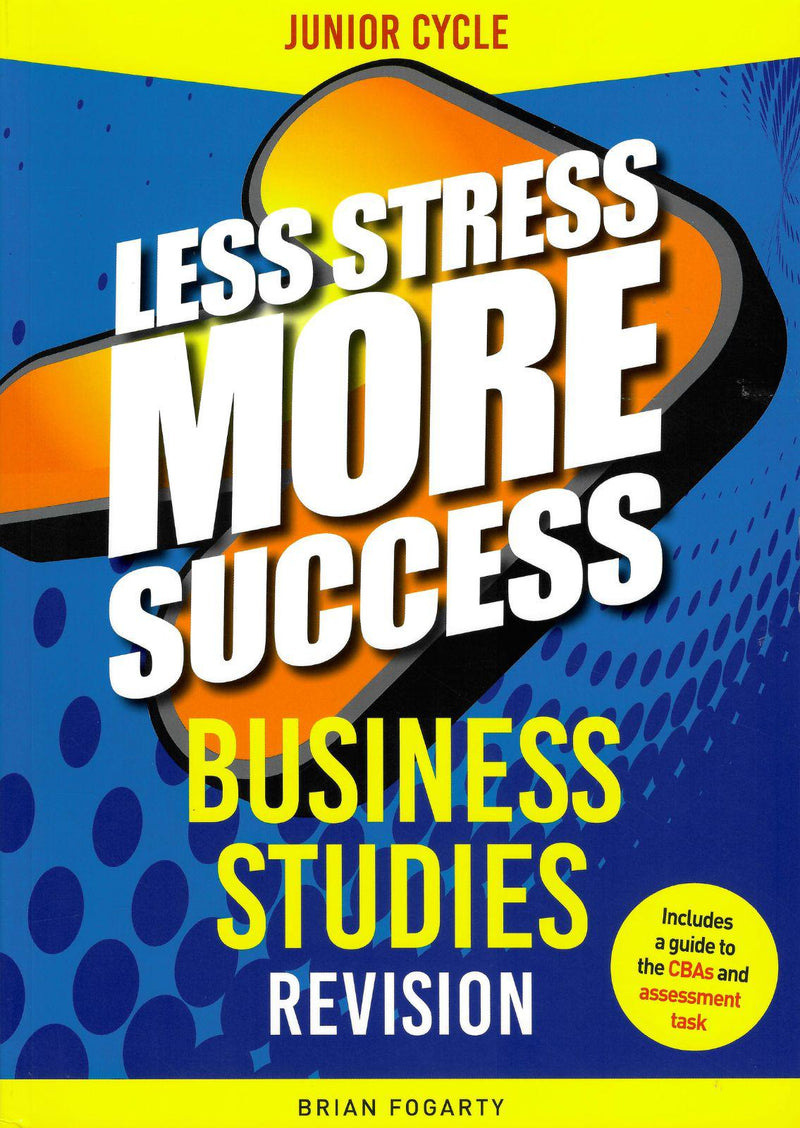 Less Stress More Success - Junior Cycle - Business Studies by Gill Education on Schoolbooks.ie