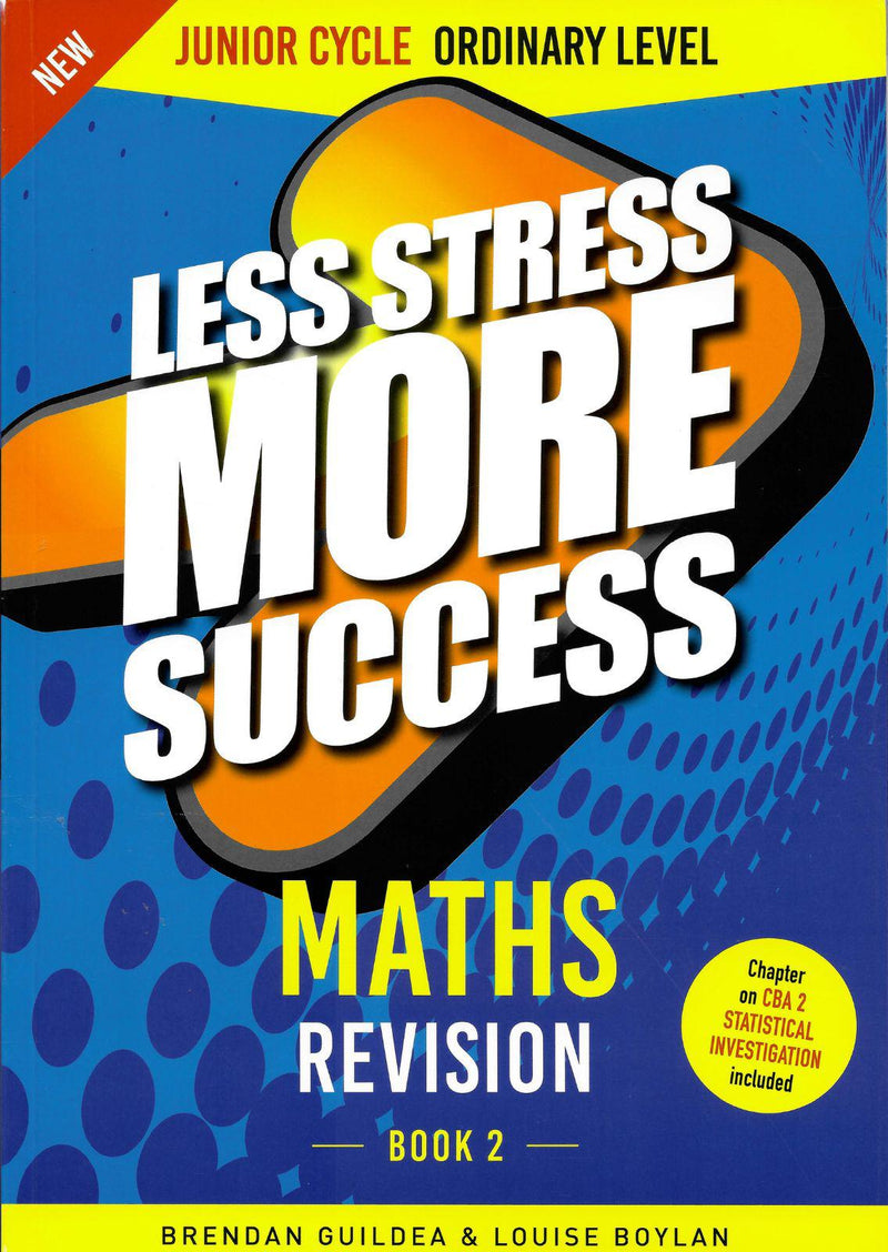Less Stress More Success - Junior Cycle - Maths - Ordinary Level - Book 2 by Gill Education on Schoolbooks.ie