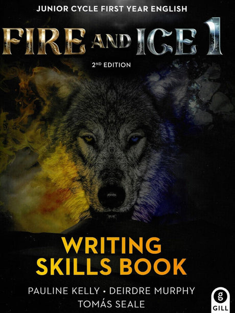 Fire and Ice 1 - Writing Skills Book Only - 2nd / New Edition (2021) by Gill Education on Schoolbooks.ie