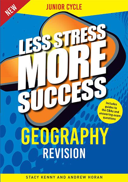 Less Stress More Success - Junior Cycle - Geography by Gill Education on Schoolbooks.ie