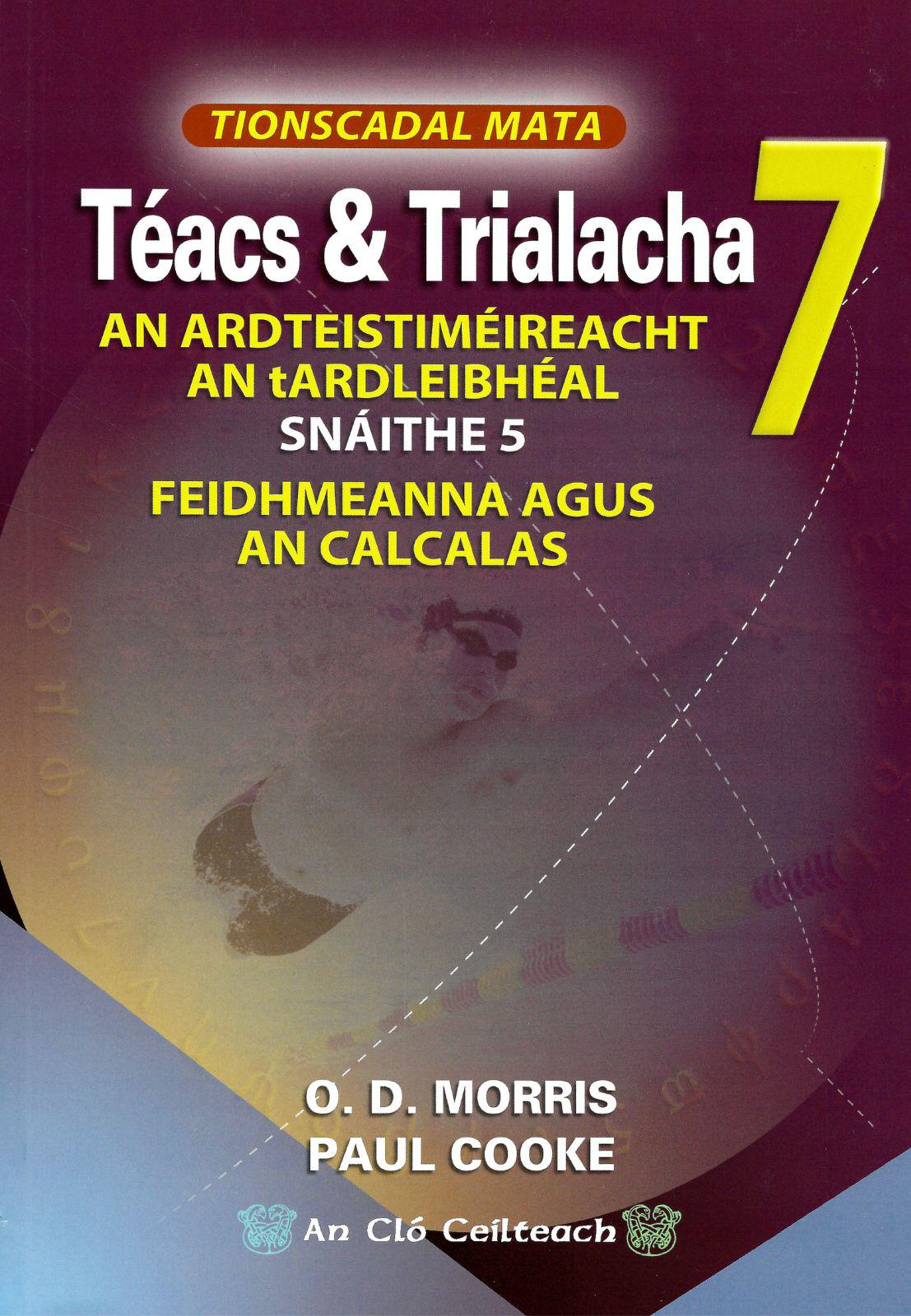 ■ Téacs & Trialacha 4 & 5 & 6 & 7 (Pack) by An Gum on Schoolbooks.ie