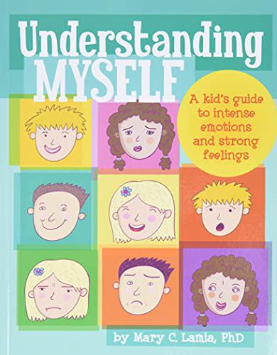■ Understanding Myself - A Kid's Guide to Intense Emotions and Strong Feelings by American Psychological Association on Schoolbooks.ie