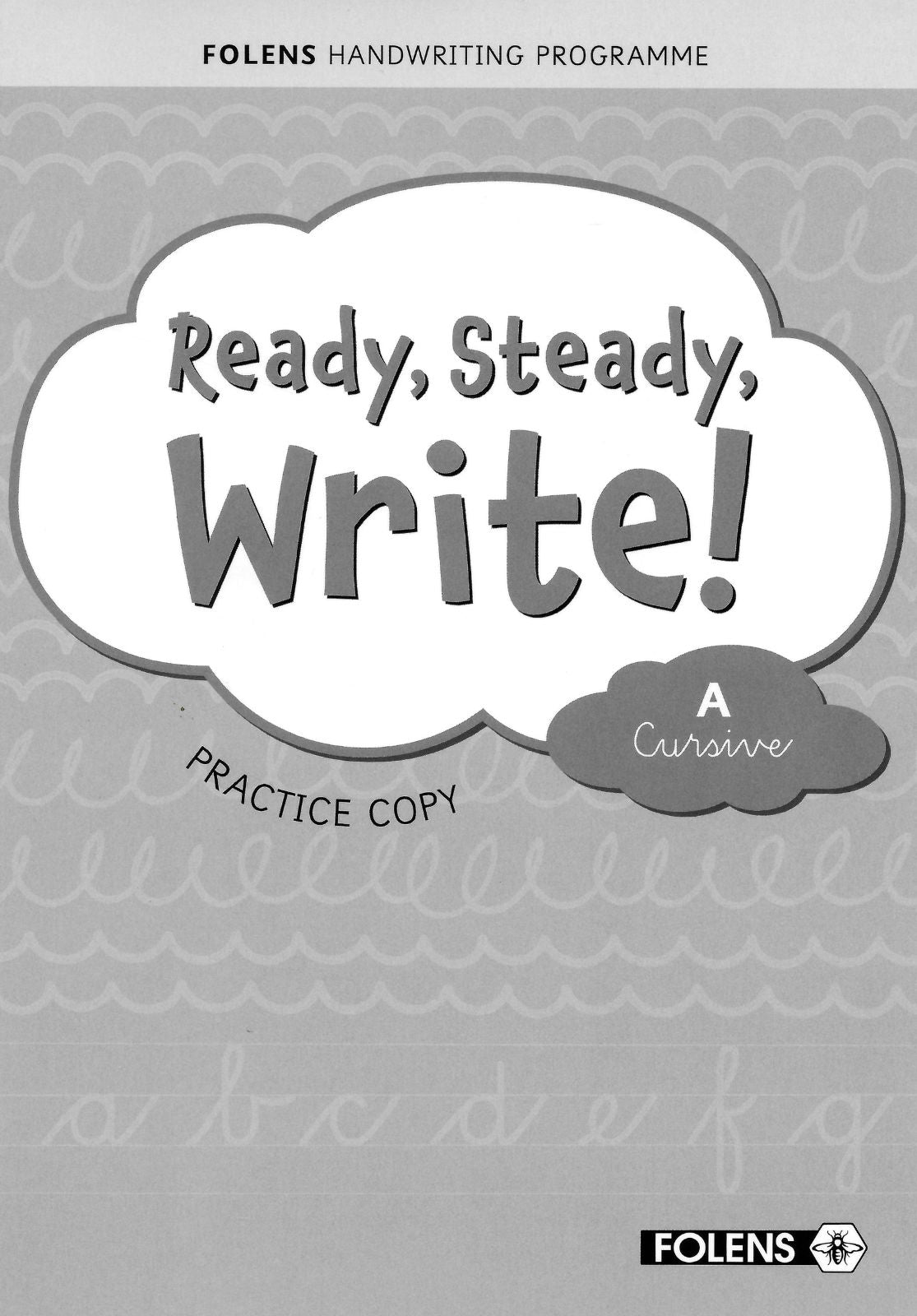Ready, Steady, Write! A - Junior Infants - Cursive - Textbook and Practice Copy Set by Folens on Schoolbooks.ie