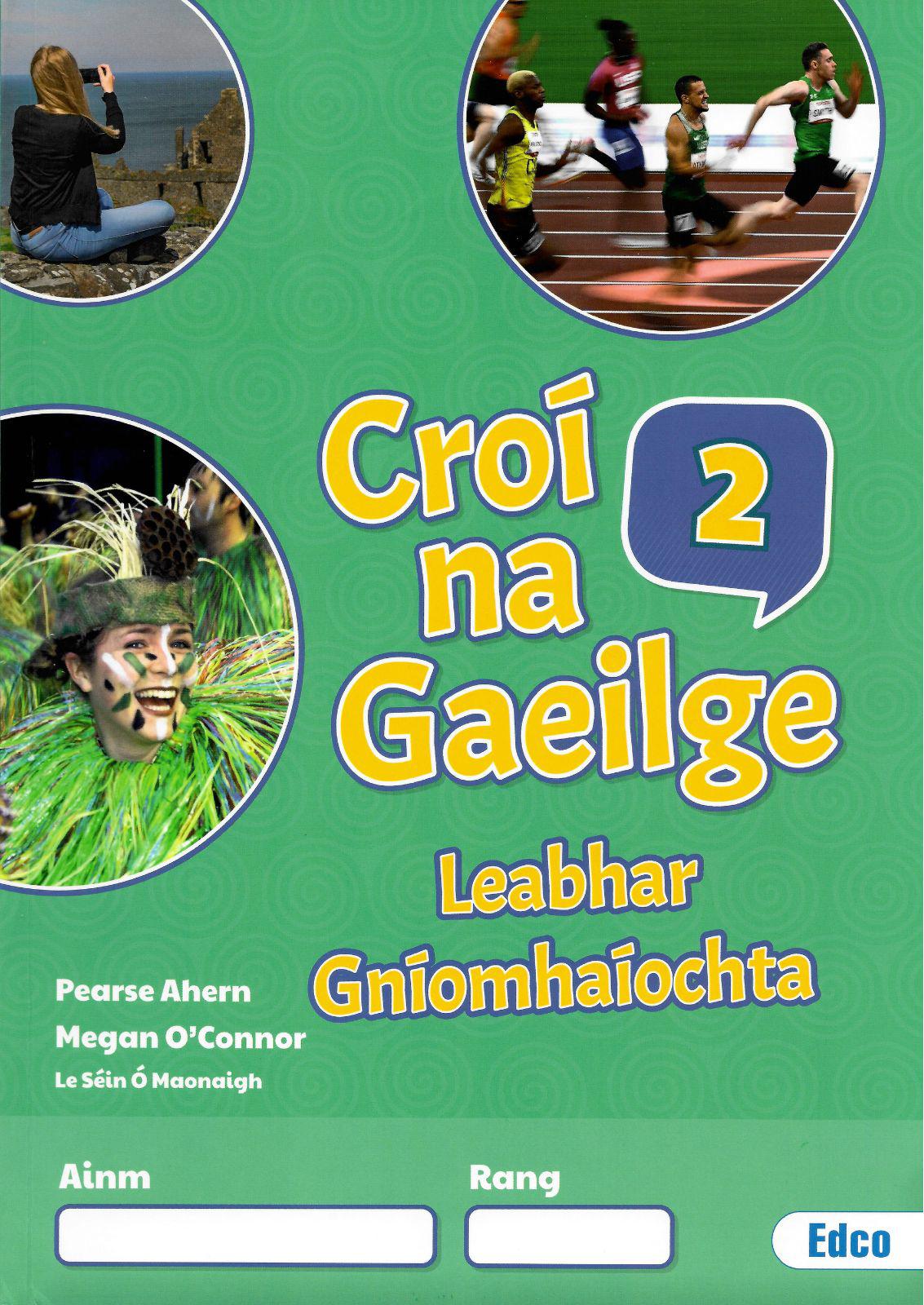 ■ Croí na Gaeilge 2 - Leabhar Gníomhaíochta (Activity Book) Only by Edco on Schoolbooks.ie