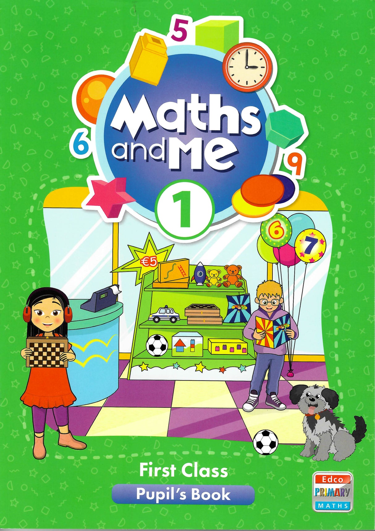 Maths and Me 1 - Pupils Book & Home School Links Book & Progress Assessment Booklet - Set - First Class by Edco on Schoolbooks.ie