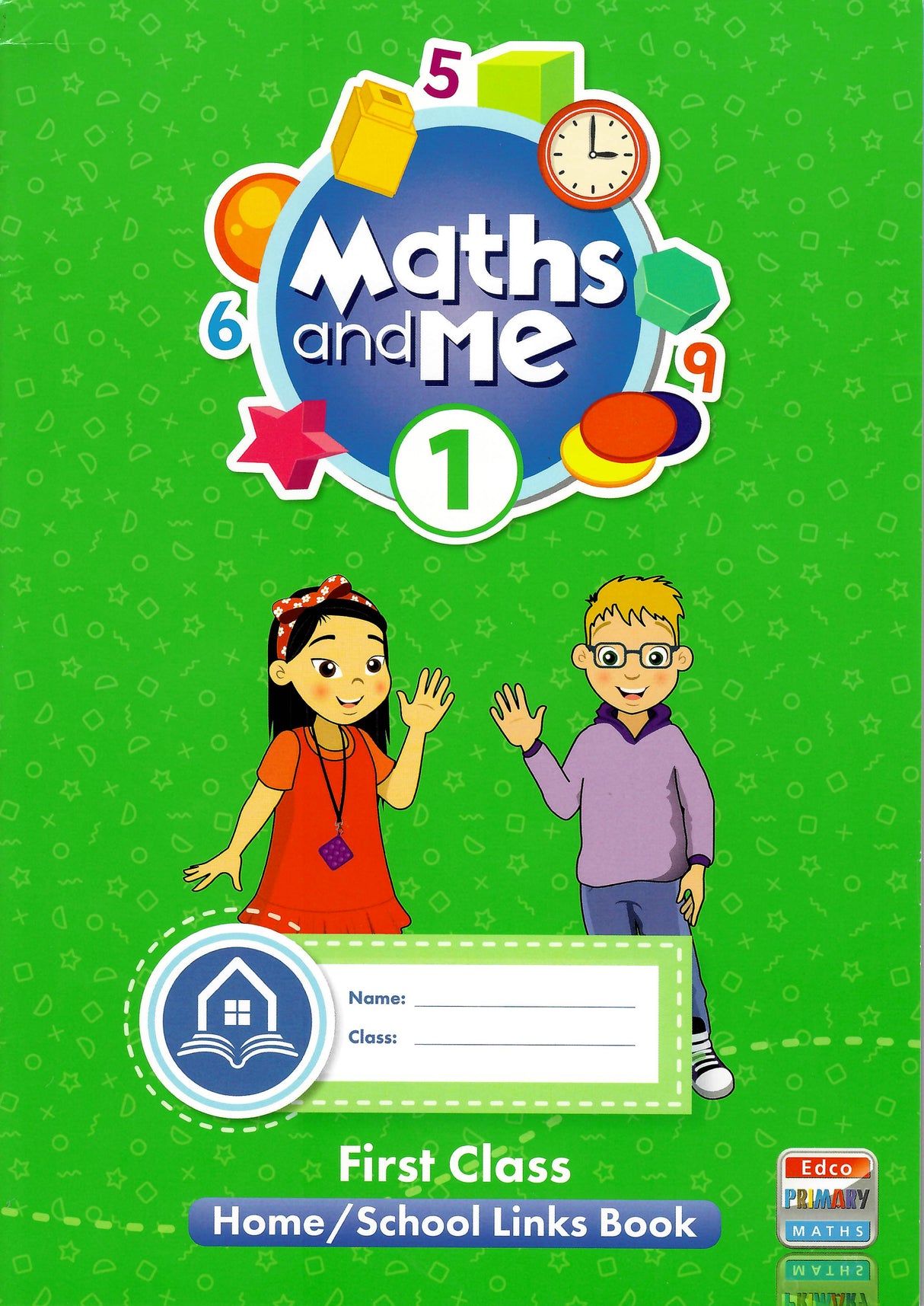 Maths and Me 1 - Pupils Book & Home School Links Book & Progress Assessment Booklet - Set - First Class by Edco on Schoolbooks.ie