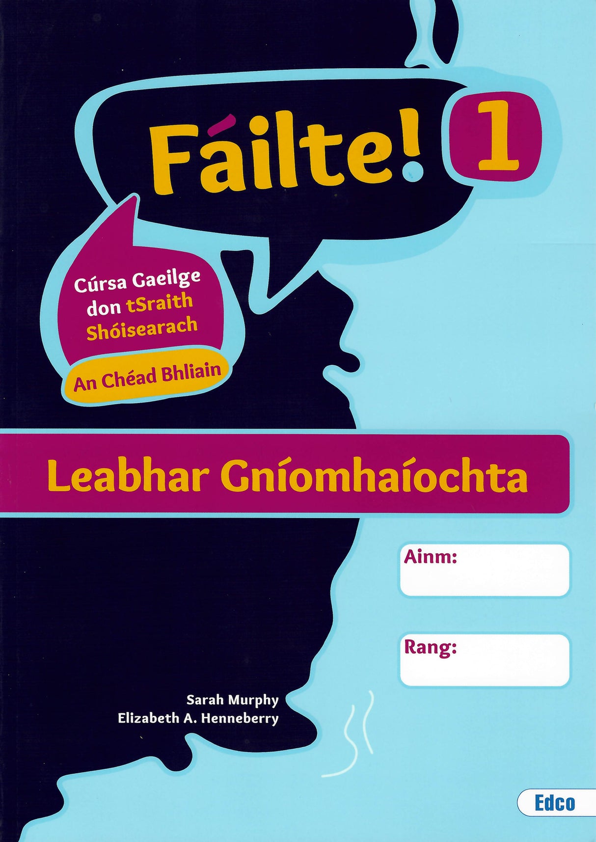 Fáilte! 1 - First Year - Set by Edco on Schoolbooks.ie