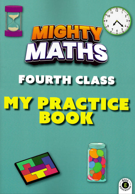 Mighty Maths - 4th Class - My Practice Book by Gill Education on Schoolbooks.ie