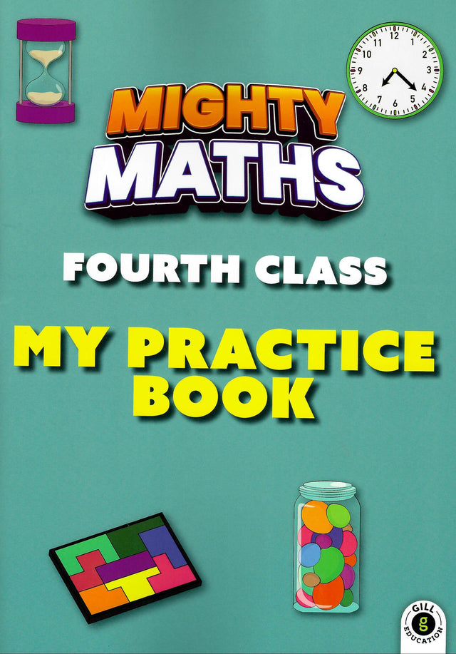 Mighty Maths - 4th Class - My Practice Book by Gill Education on Schoolbooks.ie