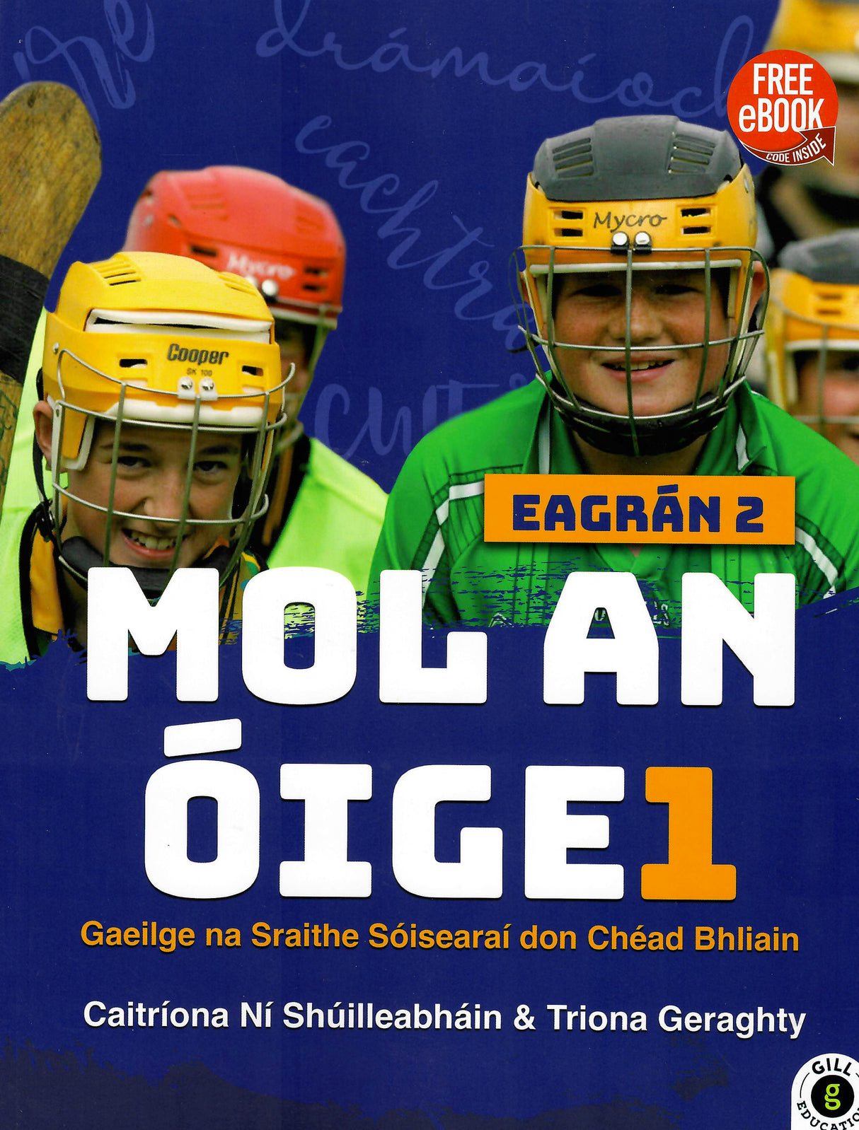 Mol an Óige 1 - Textbook & Workbook Set - 2nd / New Edition (2025) by Gill Education on Schoolbooks.ie