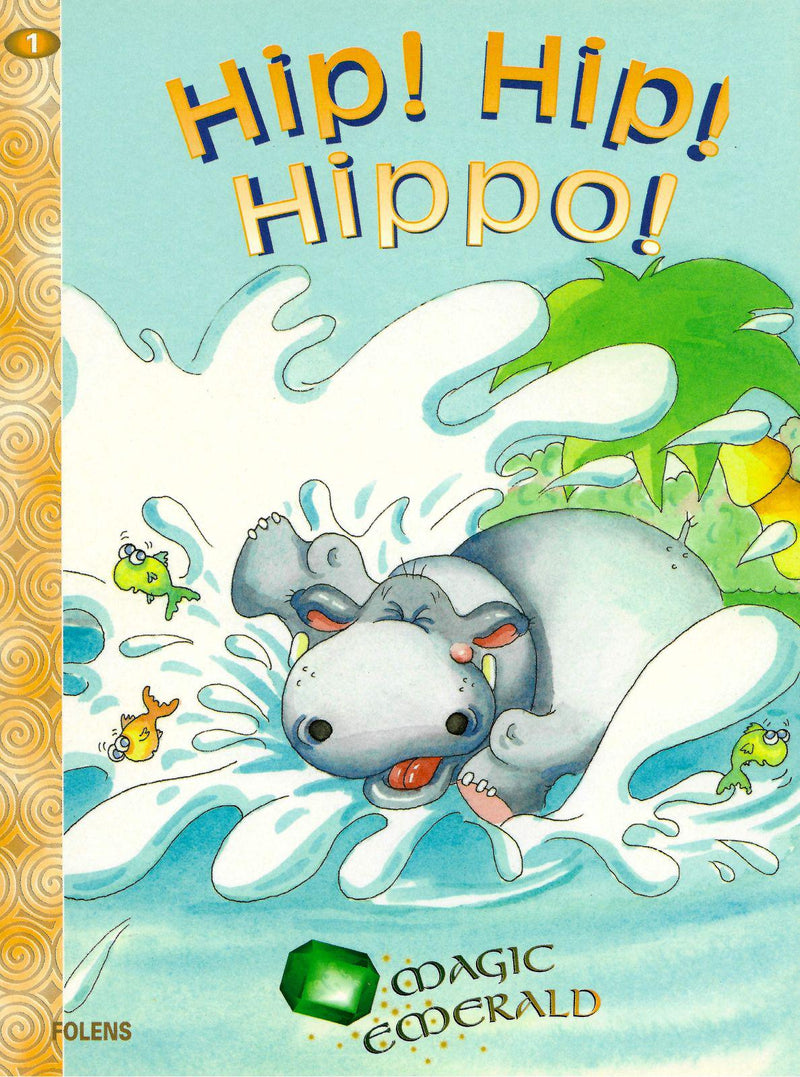 Magic Emerald - Reading Book 1: Hip! Hip! Hippo! by Folens on Schoolbooks.ie