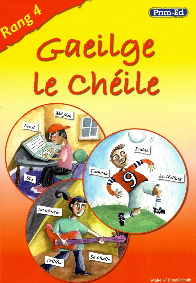 Gaeilge le Cheile Rang 4 by Prim-Ed Publishing on Schoolbooks.ie