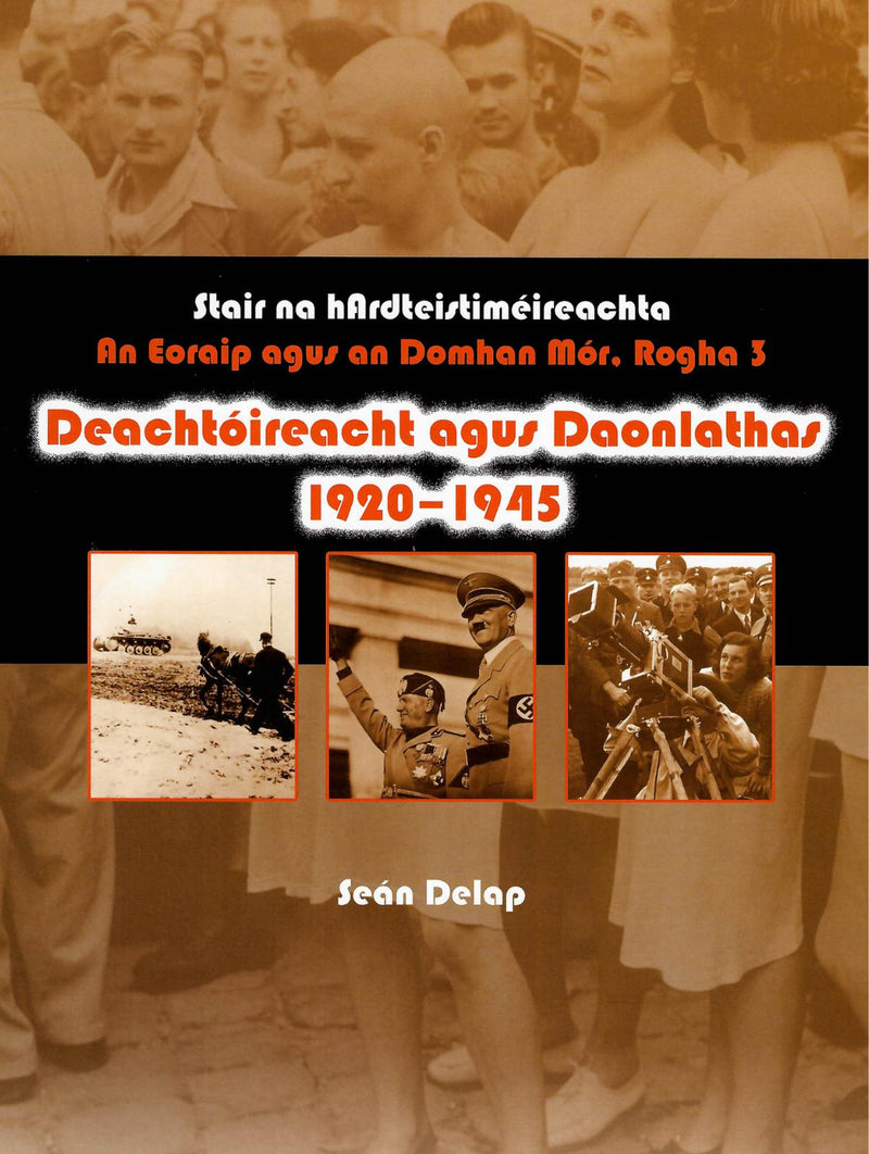 Deachtoireacht agus Daonlathas, 1920-45 (Rogha 3) by An Gum on Schoolbooks.ie