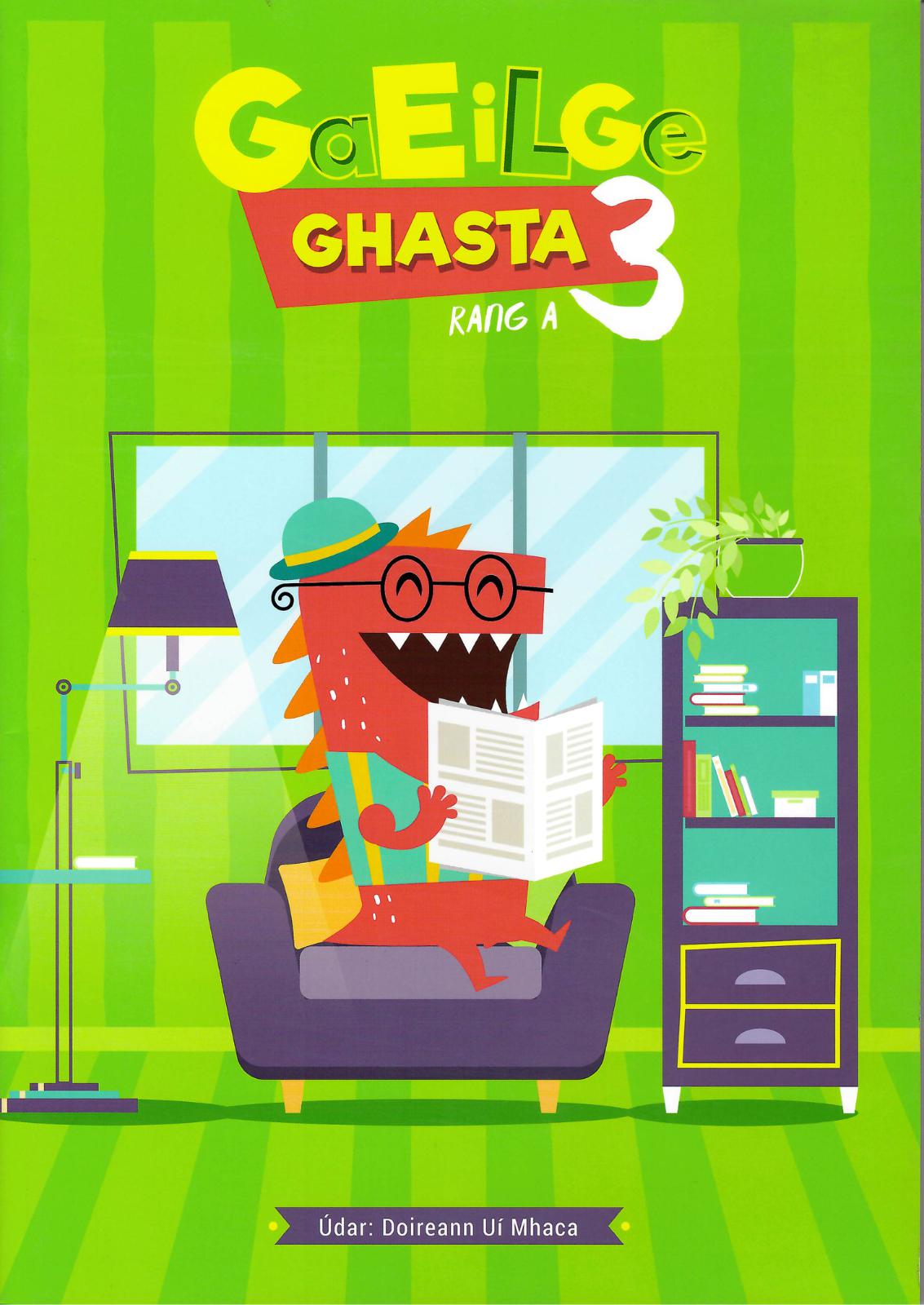 Gaeilge Ghasta 3 by 4Schools.ie on Schoolbooks.ie