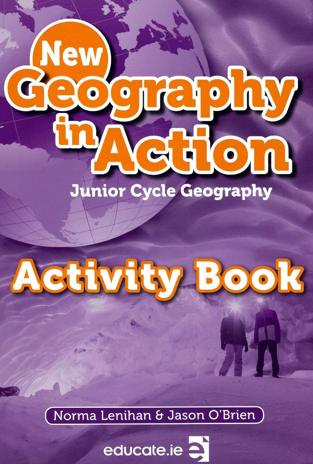 ■ Geography in Action - Combined Portfolio & Activity Book Only - 2nd / Old Edition (2018) by Educate.ie on Schoolbooks.ie