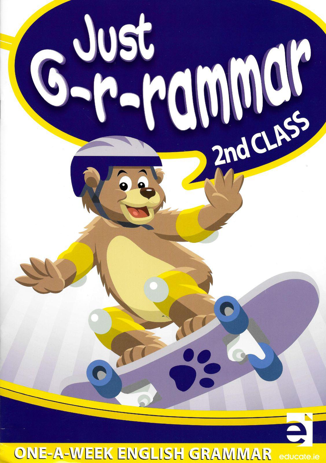 Just Grammar - 2nd Class by Educate.ie on Schoolbooks.ie