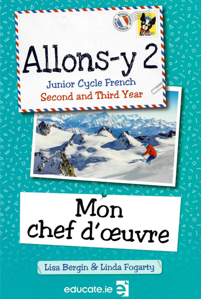 ■ Allons-y 2 - Junior Cycle French - Textbook, Mon chef d'oeuvre Book & Lexique - Set - 1st / Old Edition (2018) by Educate.ie on Schoolbooks.ie