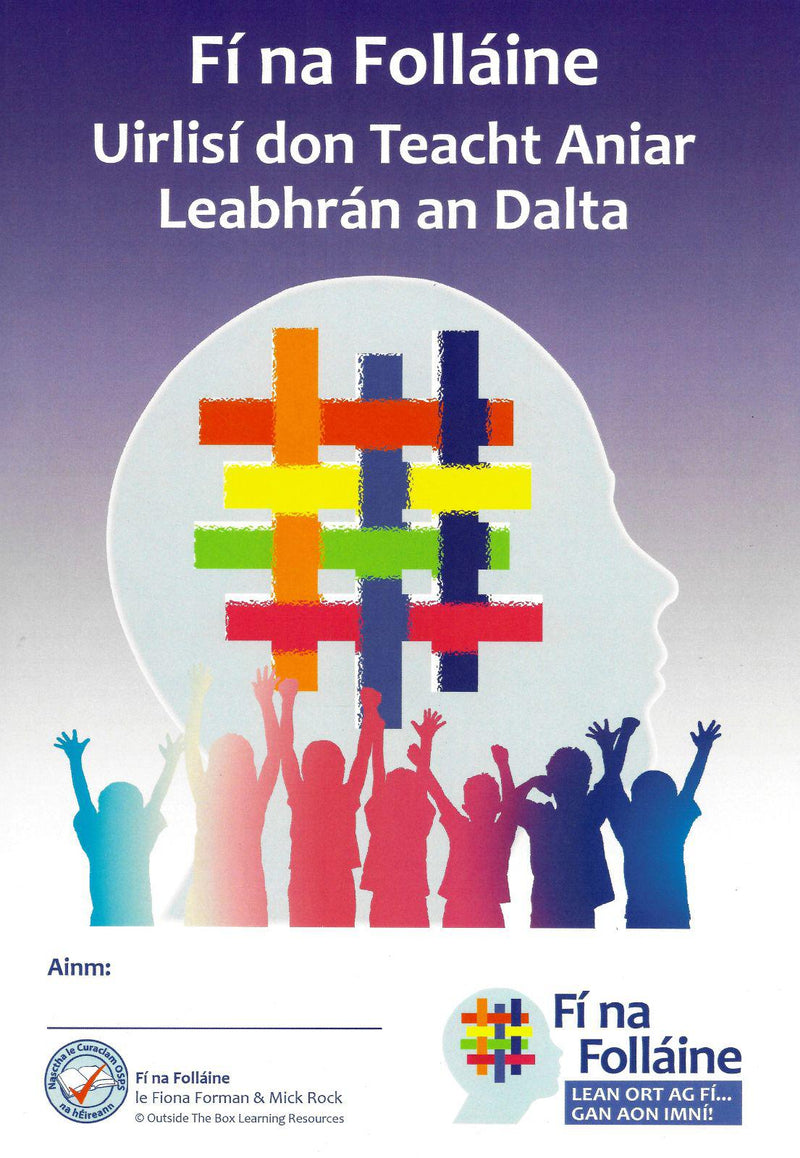 Fí na Folláine 4 - Rang a Ceathair - Uirlisí don Teacht Aniar – Leabhrán an Dalta by Outside the Box on Schoolbooks.ie