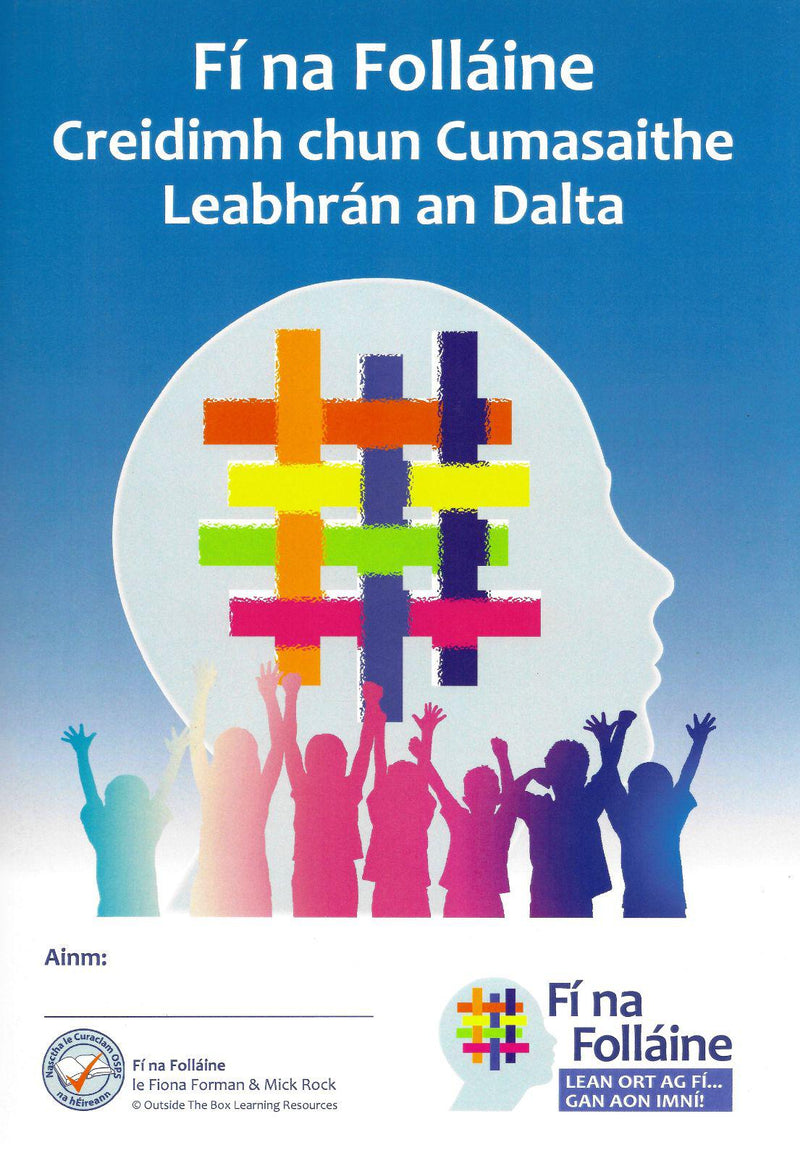 Fí na Folláine 6 - Rang a Sé - Creidimh chun Cumasaithe – Leabhrán an Dalta by Outside the Box on Schoolbooks.ie