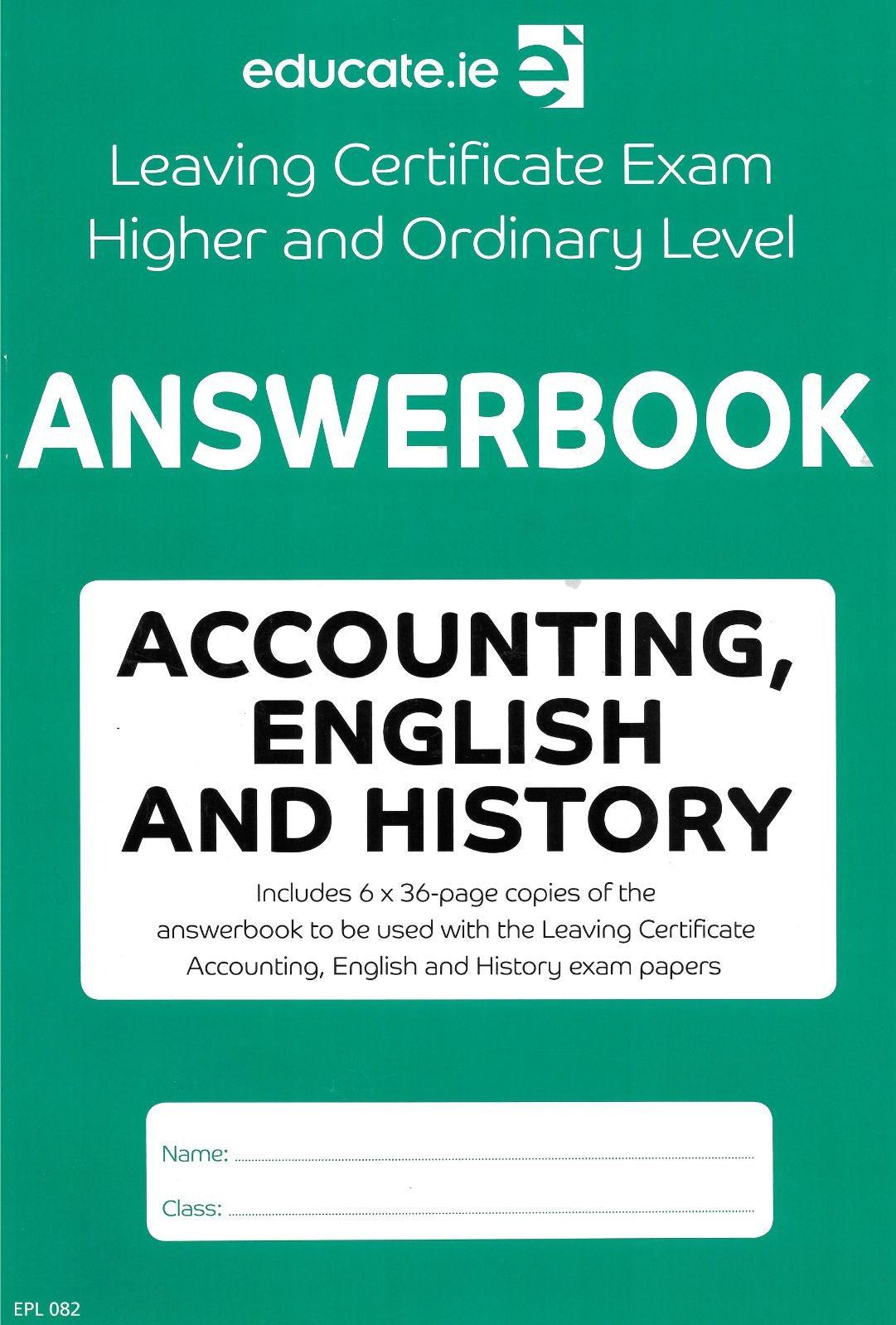 Educate.ie - Answerbook - Leaving Cert - Accounting, English and History - Higher & Ordinary Level by Educate.ie on Schoolbooks.ie