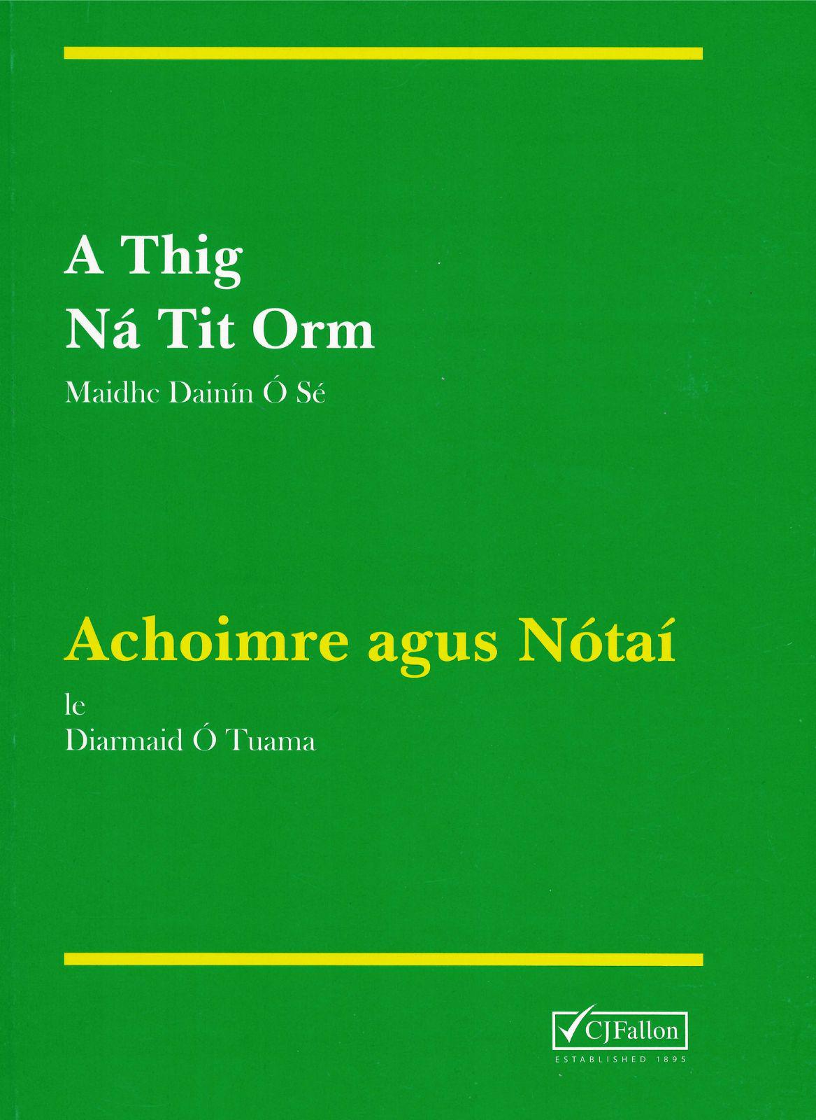 ■ A Thig Na Tit Orm Notes by CJ Fallon on Schoolbooks.ie