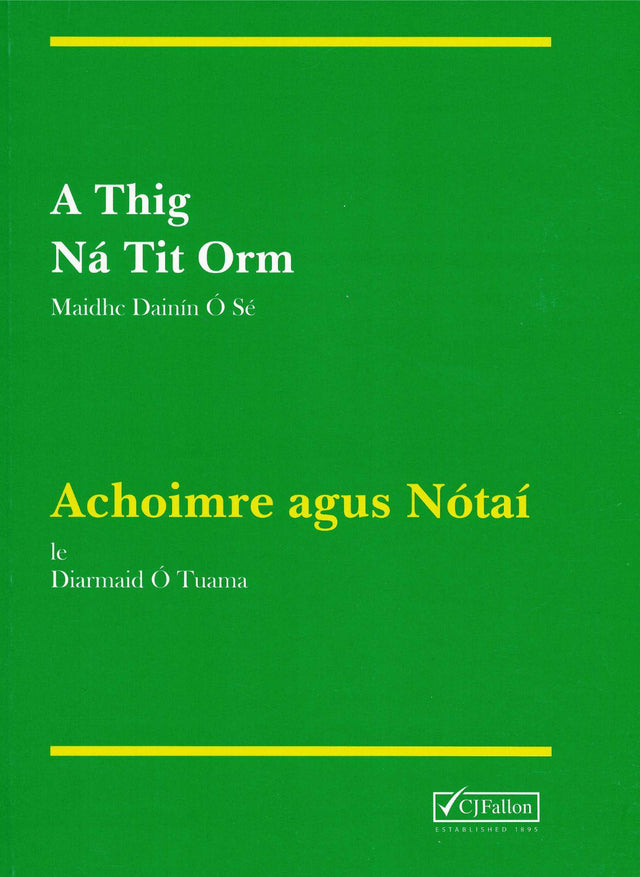 ■ A Thig Na Tit Orm Notes by CJ Fallon on Schoolbooks.ie