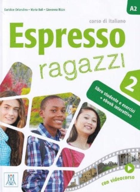 ■ Espresso Ragazzi 2 - Libro + eBook Interattivo by Alma Edizioni on Schoolbooks.ie