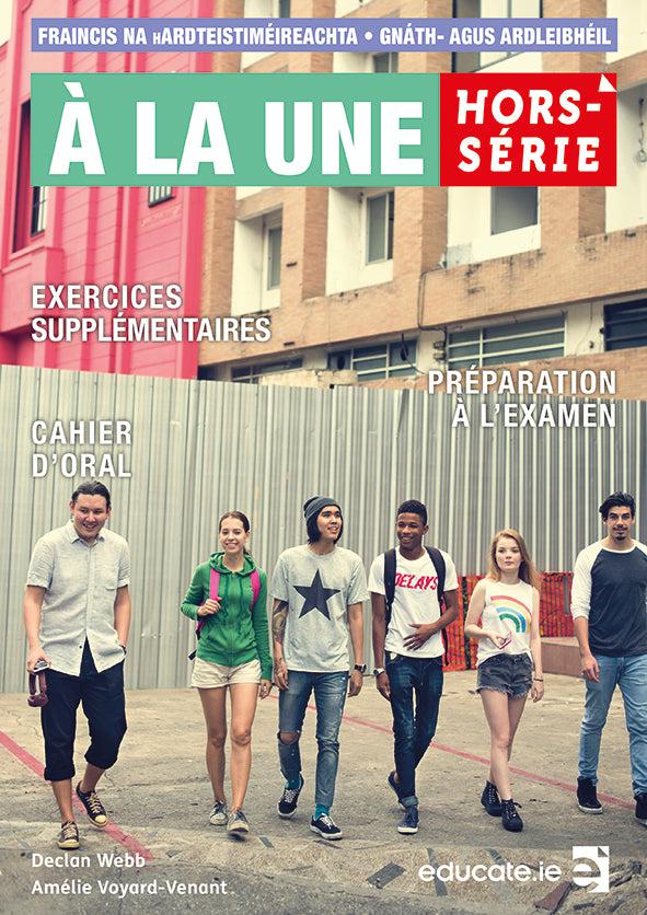 À la Une - Textbook & Hors-série Exercise and Oral Book - Irish Edition by Educate.ie on Schoolbooks.ie