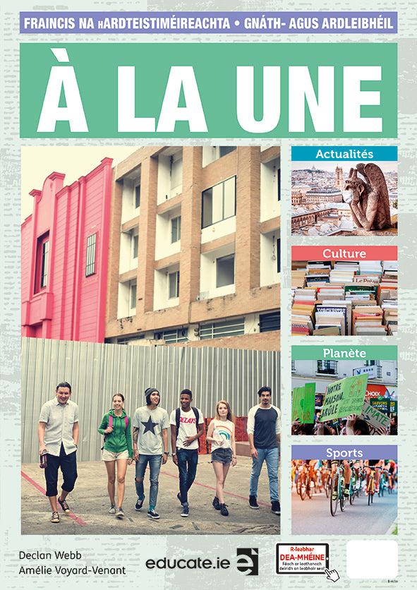 À la Une - Textbook & Hors-série Exercise and Oral Book - Irish Edition by Educate.ie on Schoolbooks.ie